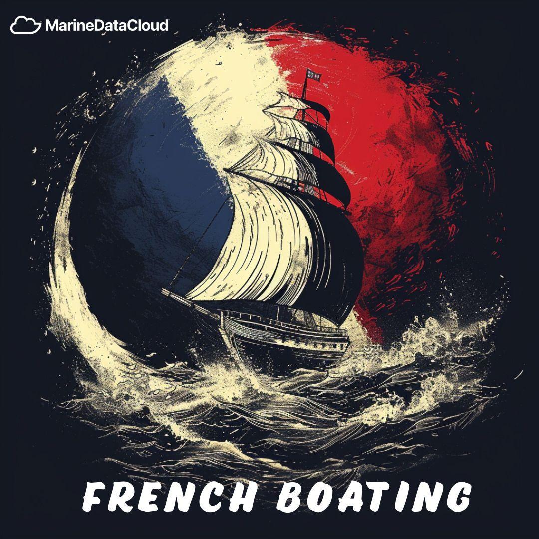 Sailing Through Time: The Splendour and Innovation of French Boating