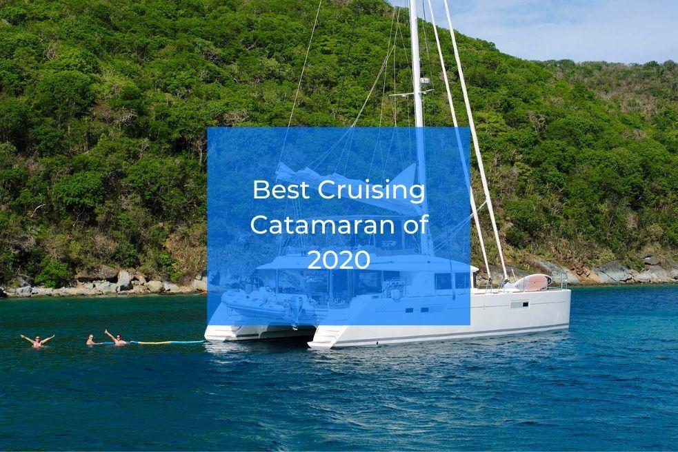 The best Cruising Catamaran of 2020