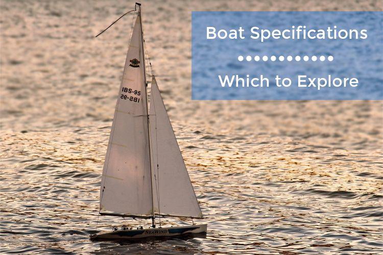 Specifications to Explore to Find the Right Boat