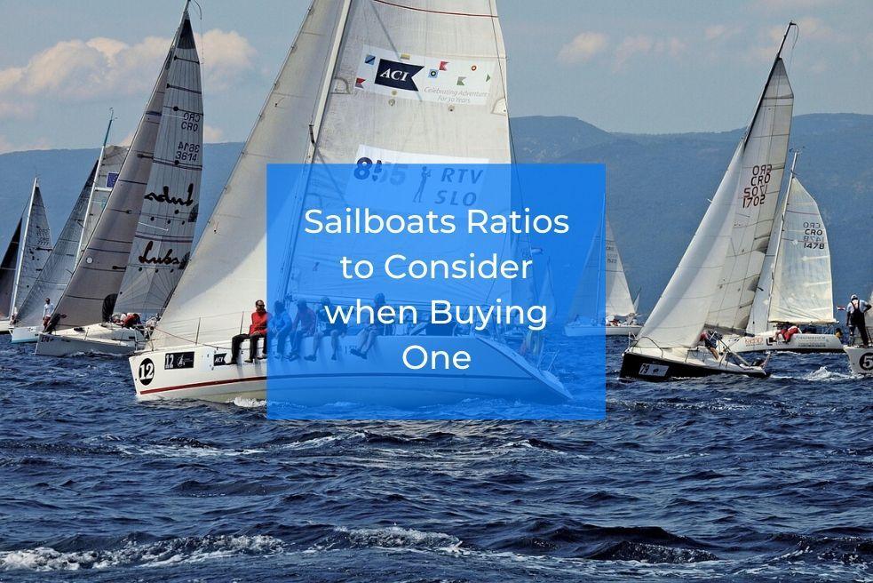 Sailboat Ratios to Consider When Buying One